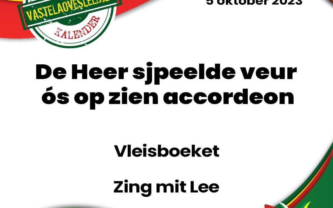 De Heer sjpeelde veur ós op zien accordeon