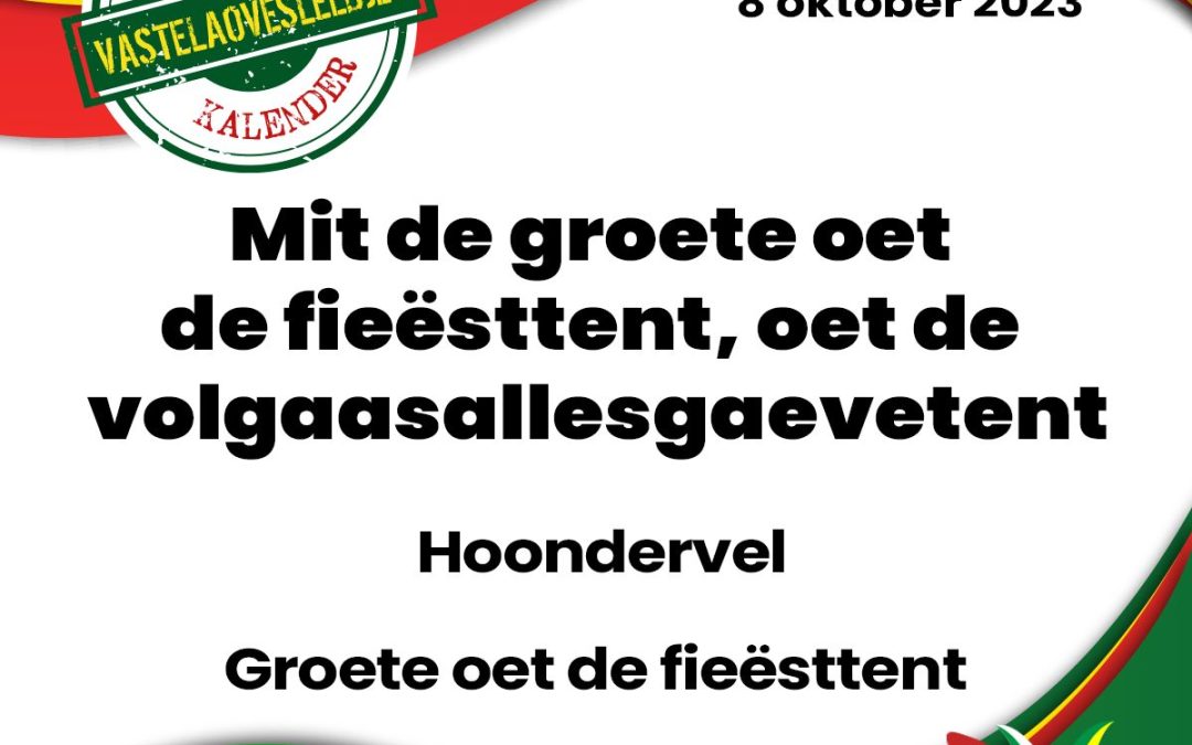 Mit de groete oet de fieësttent, oet de volgaasallesgaevetent