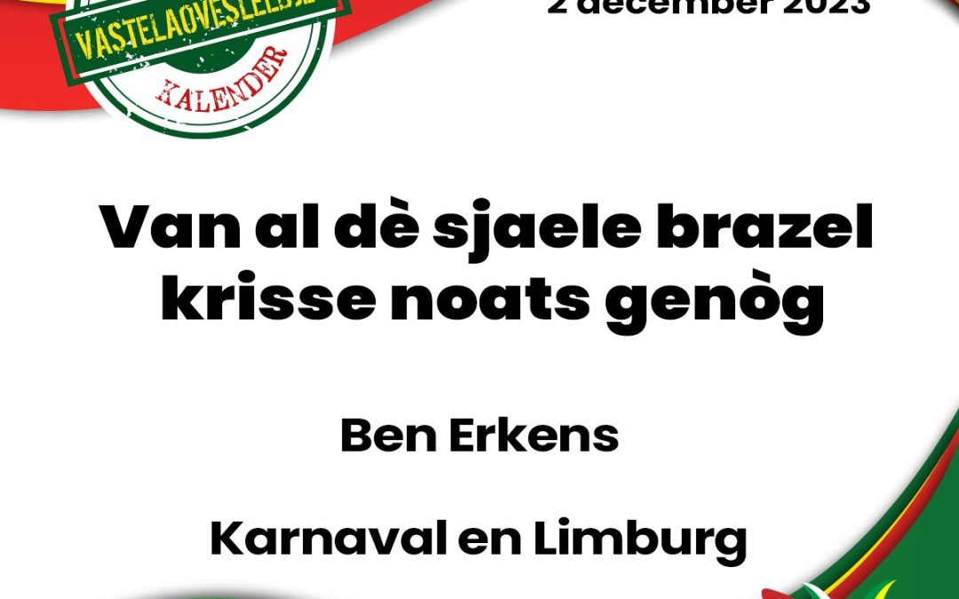 Van al dè sjaele brazel krisse noats genòg