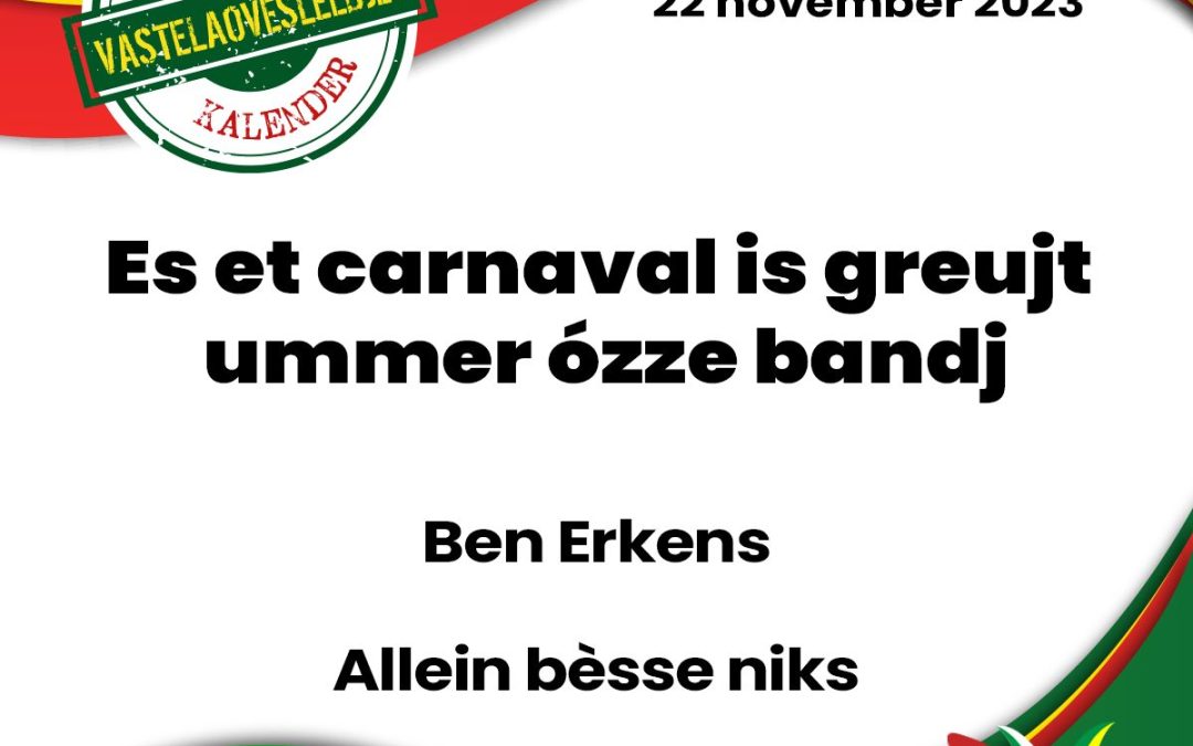 Es et carnaval is greujt ummer ózze bandj