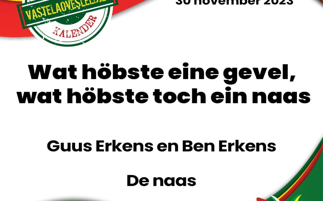 Wat höbste eine gevel, wat höbste toch ein naas.