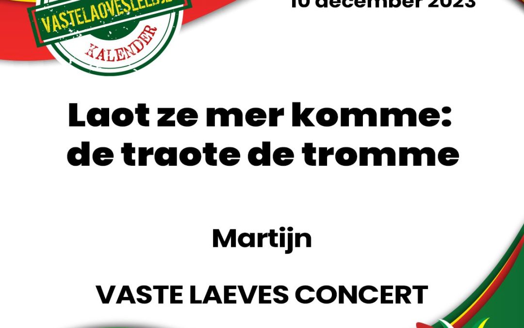 Laot ze mer komme: de traote de tromme