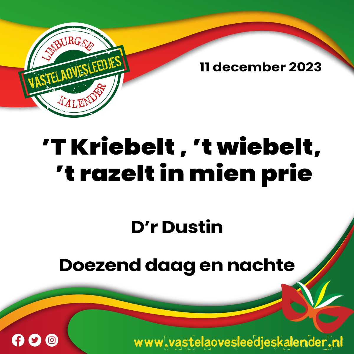 ‘T Kriebelt – ’t wiebelt – ’t razelt in mien prie