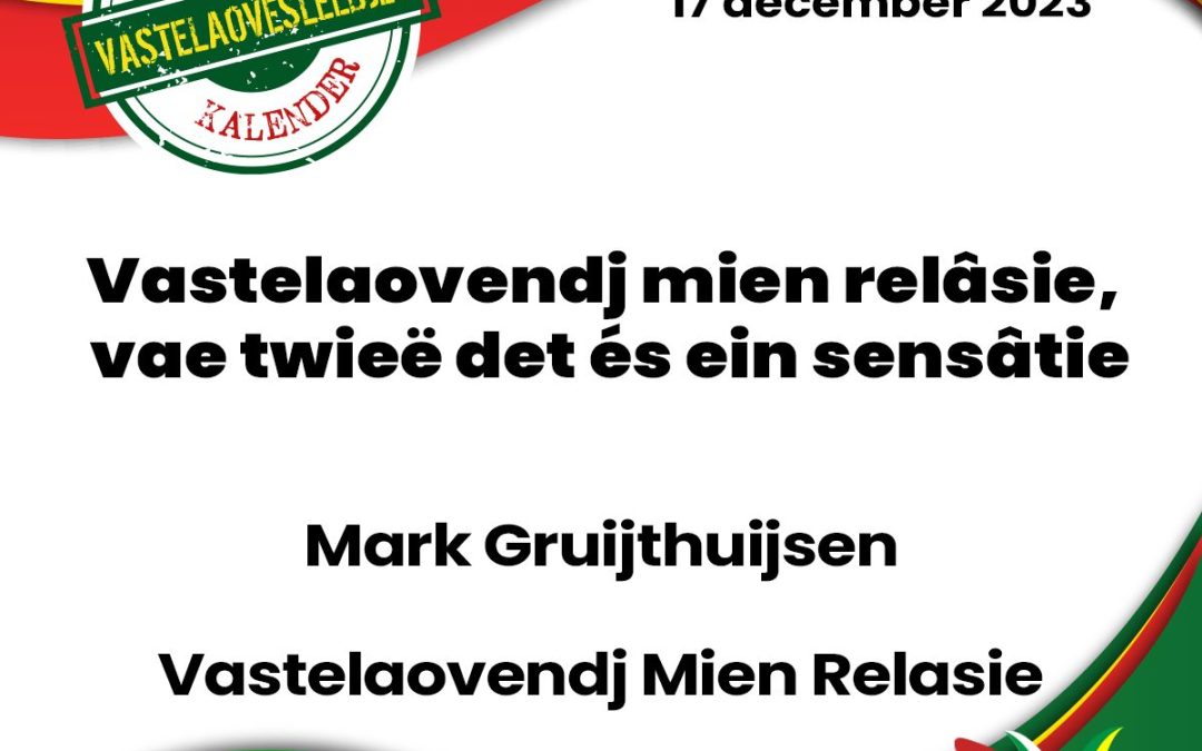 Vastelaovendj mien relâsie, vae twieë det és ein sensâtie