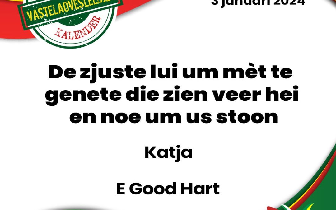 De zjuste lui um mèt te genete die zien veer hei en noe um us stoon