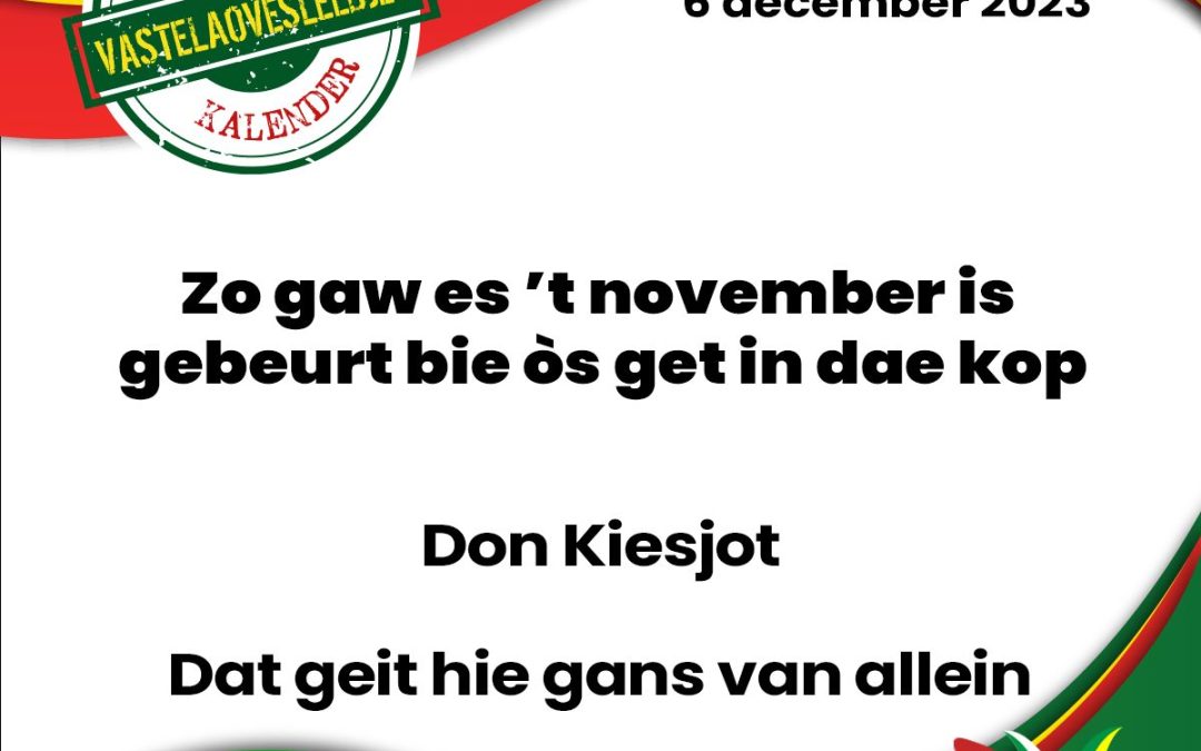 Zo gaw es ’t november is gebeurt bie òs get in dae kop