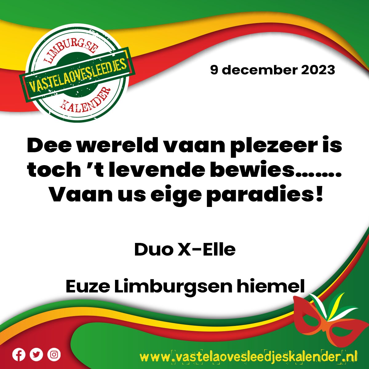 Dee wereld vaan plezeer is toch ’t levende bewies… Vaan us eige paradies!