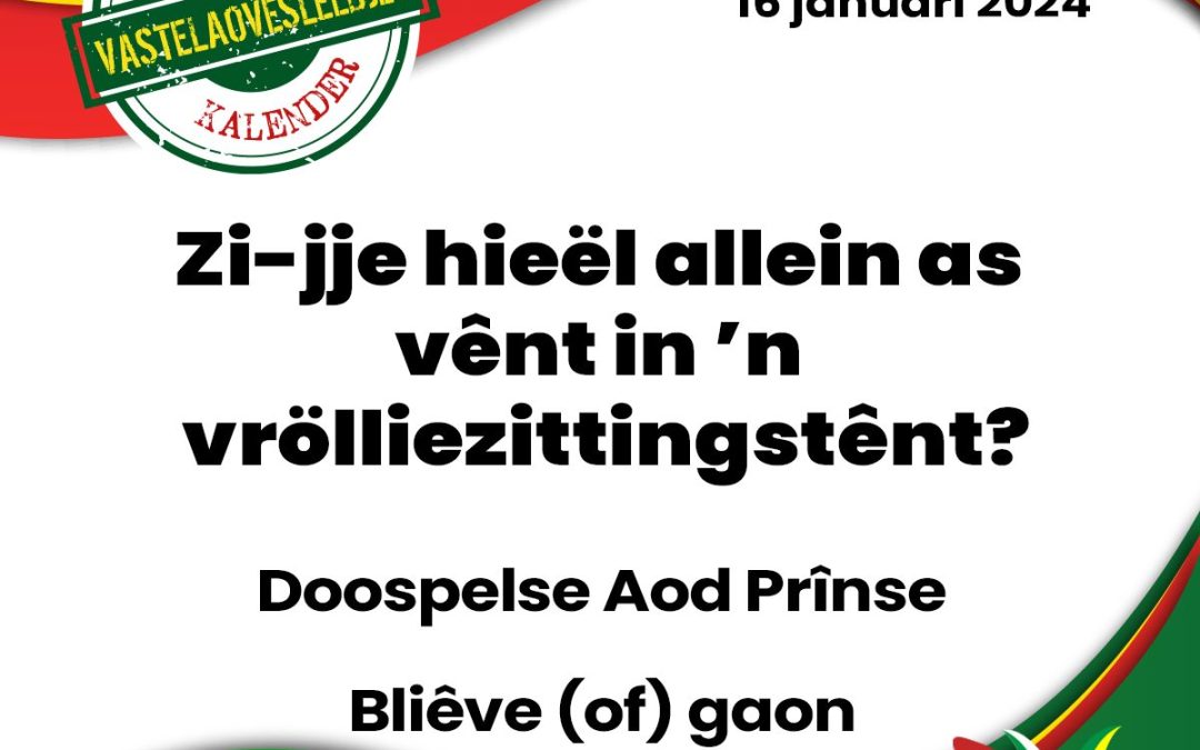 Zi-jje hieël allein as vênt in ’n vrölliezittingstênt?