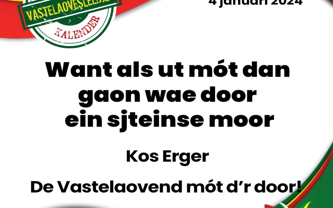 Want als ut mót, dan gaon wae door ein sjteinse moor