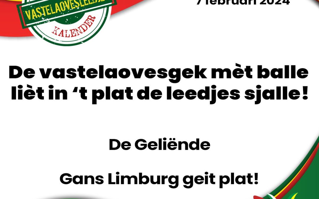 De vastelaovesgek mèt balle lièt in ’t plat de leedjes sjalle!