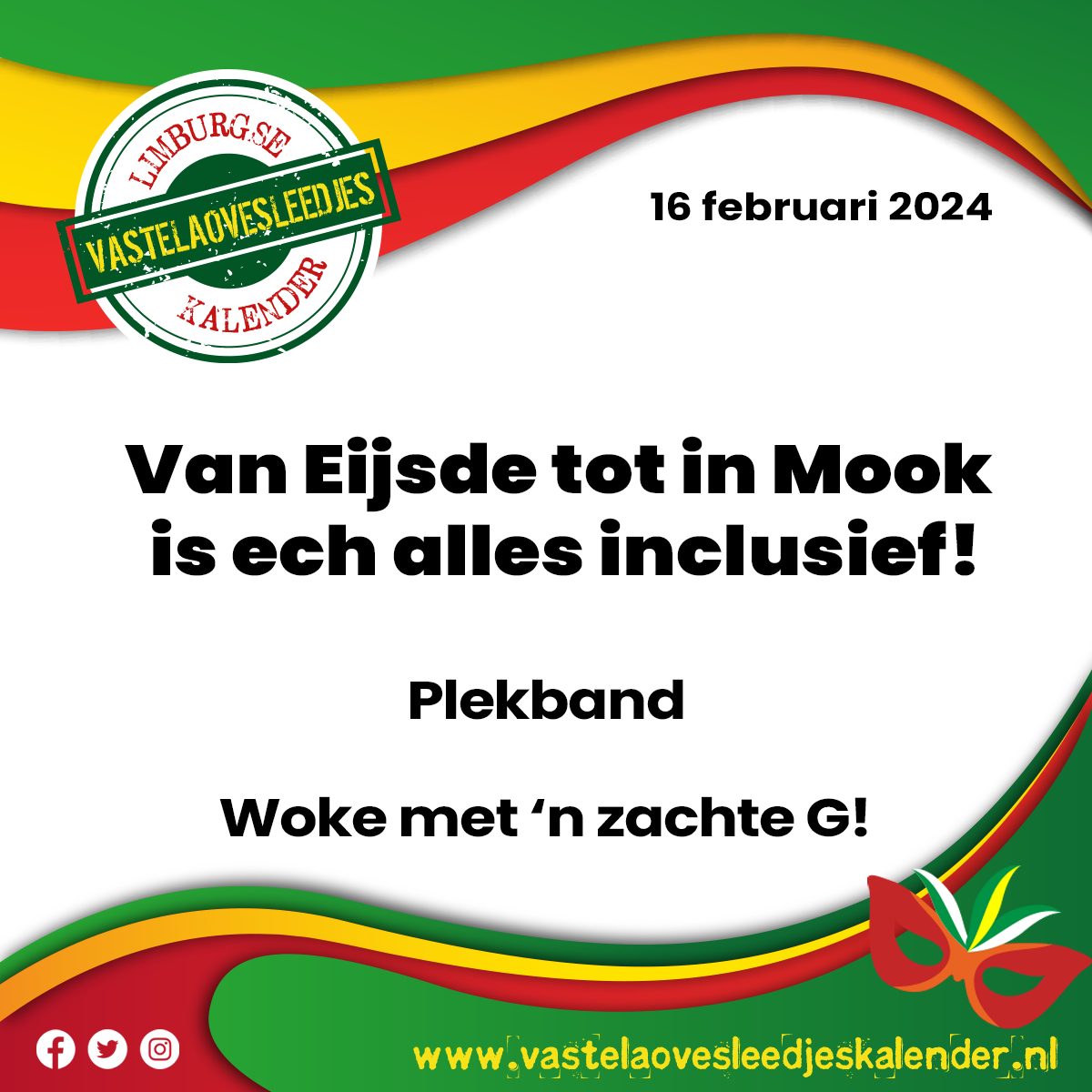 Van Eijsde tot in Mook is ech alles inclusief!