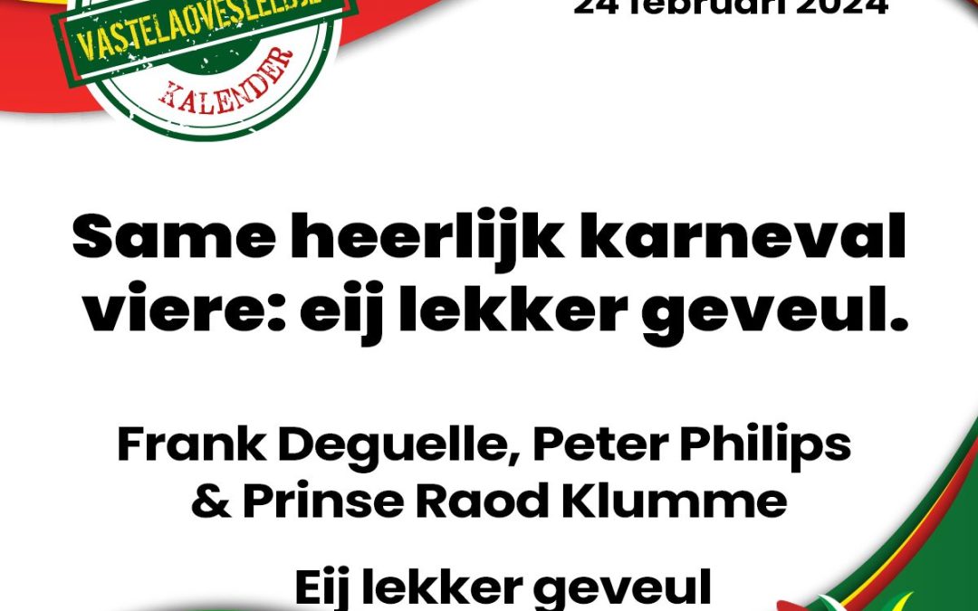 Same heerlijk karneval viere: eij lekker geveul.