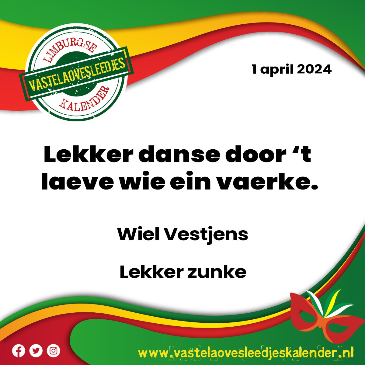 Lekker danse door ’t laeve wie ein vaerke.