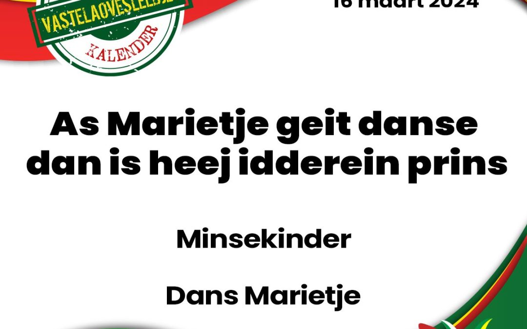 As Marietje geit danse dan is heej idderein prins