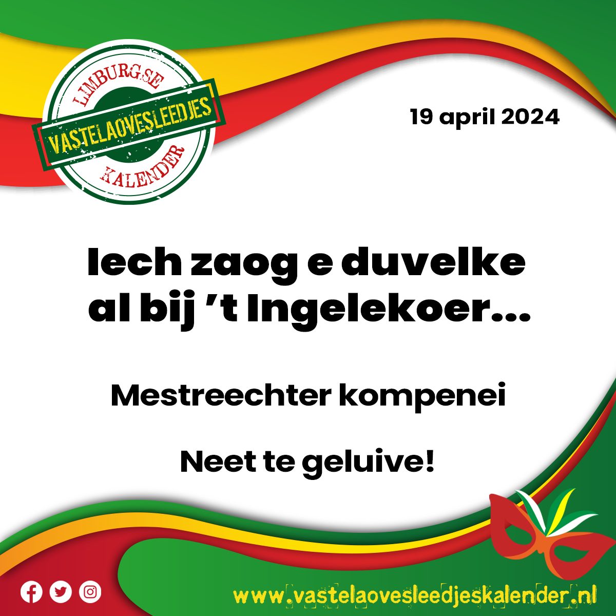 Iech zaog e duvelke al bij ’t Ingelekoer…