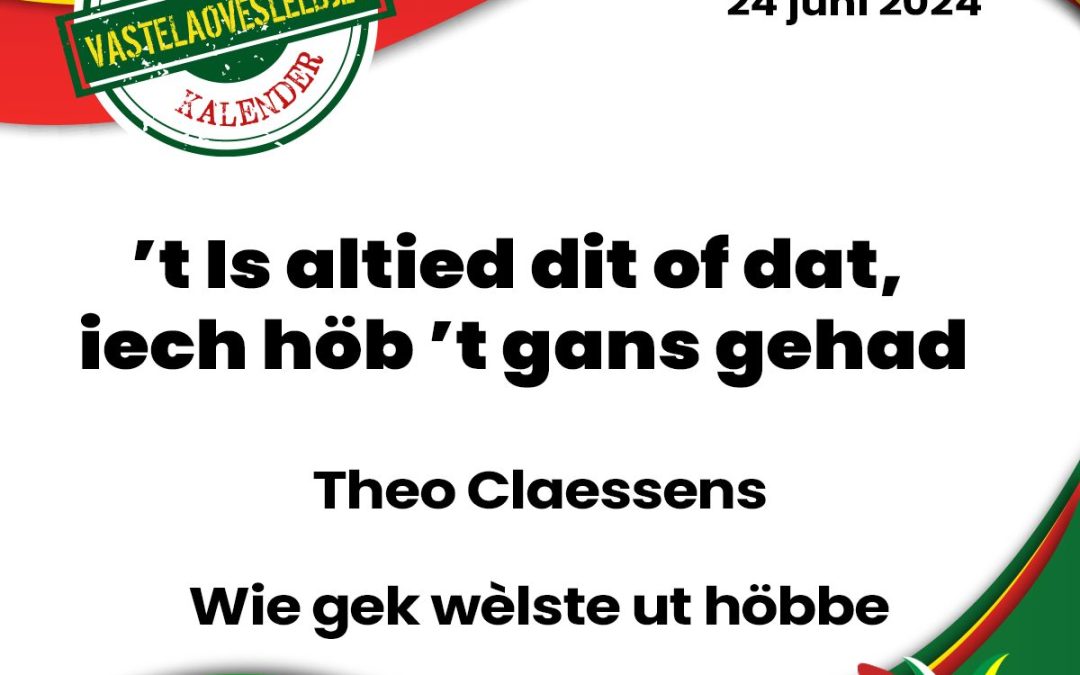 ’t Is altied dit of dat, iech höb ’t gans gehad