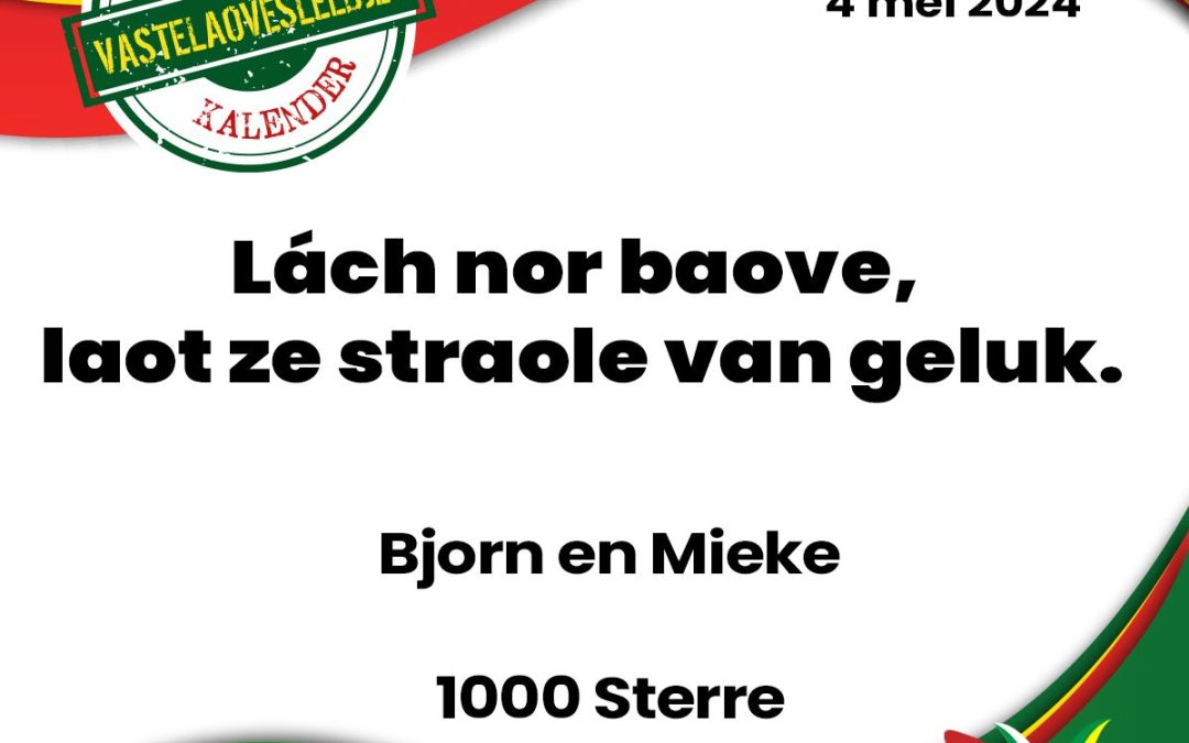 Lách nor baove, laot ze straole van geluk.