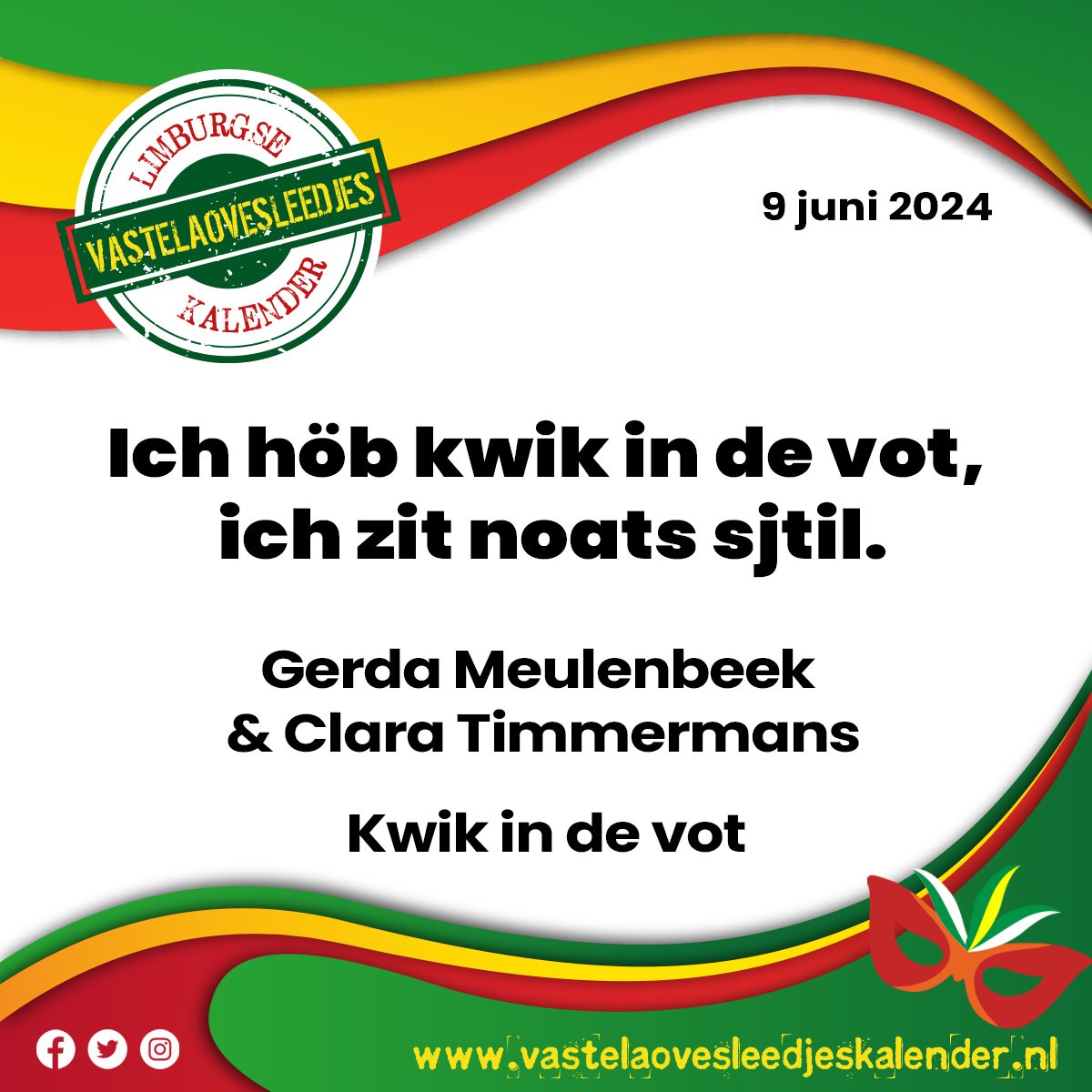 Ich höb kwik in de vot, ich zit noats sjtil.