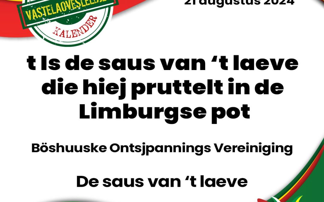 t Is de saus van ’t laeve die hiej pruttelt in de Limburgse pot