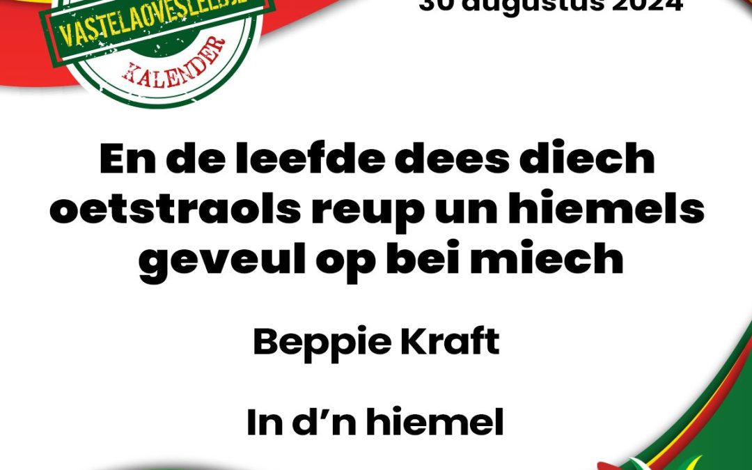 En de leefde dees diech oetstraols reup un hiemels geveul op bei miech