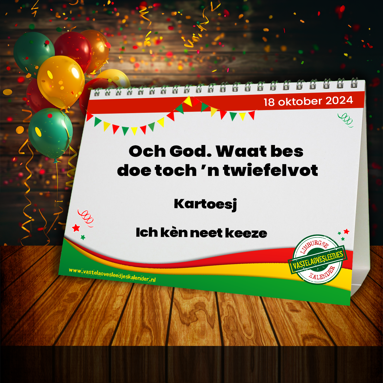 Och God. Waat bes doe toch ’n twiefelvot