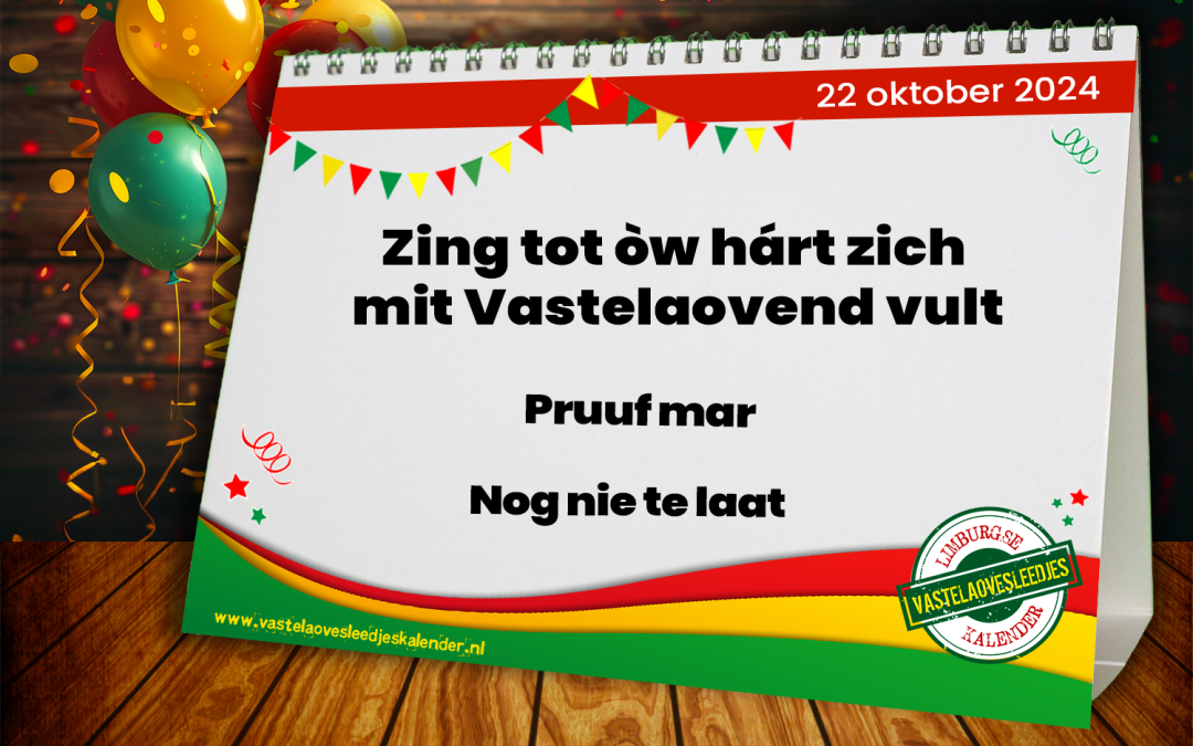 Zing tot òw hárt zich mit Vastelaovend vult