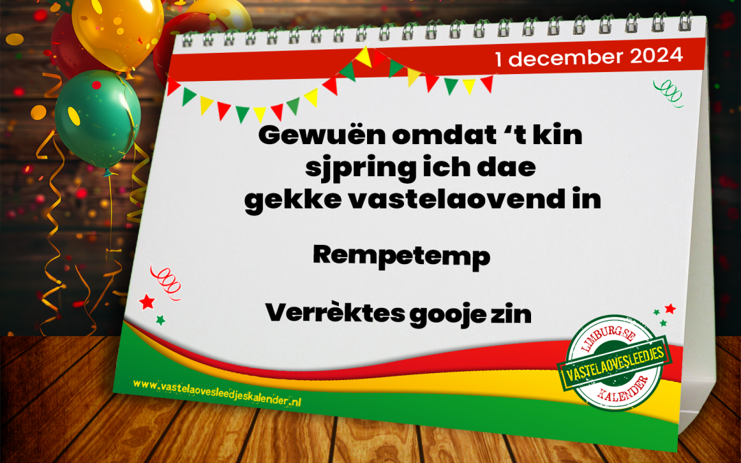 Gewuën omdat ’t kin sjpring ich dae gekke vastelaovend in