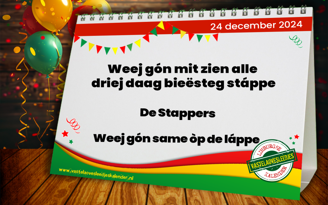 Weej gón mit zien alle driej daag bieësteg stáppe