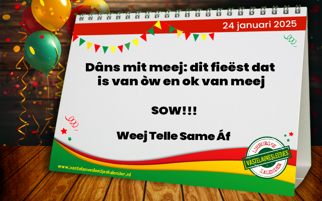 Dâns mit meej: dit fieëst dat is van òw en ok van meej