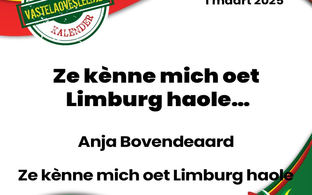 Ze kènne mich oet Limburg haole!