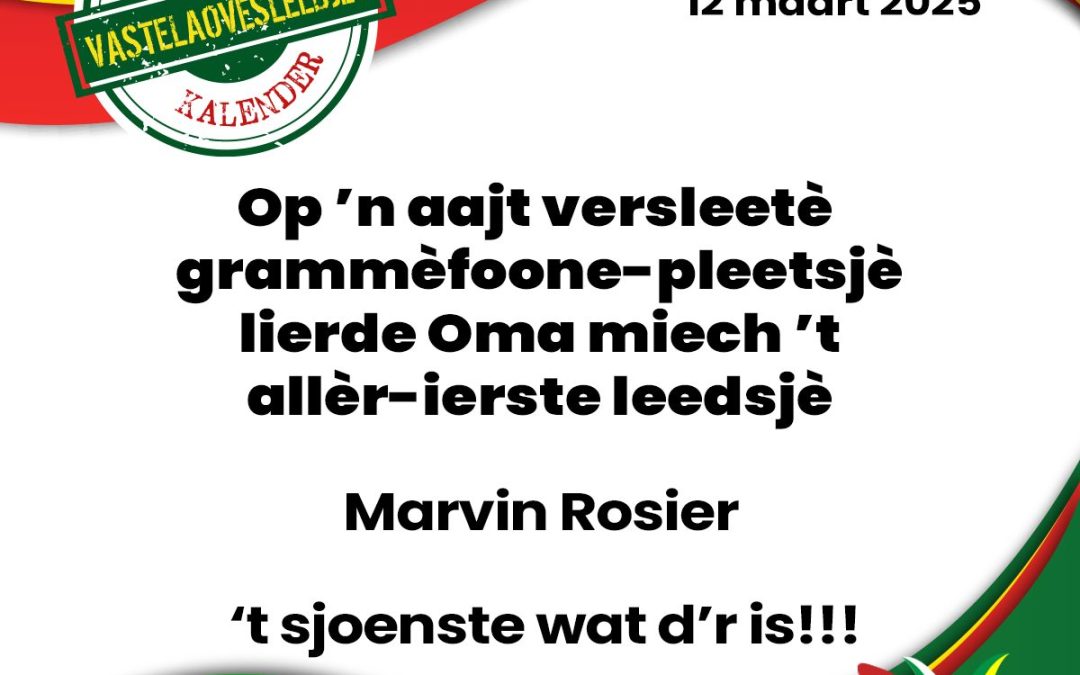 Op ’n aajt versleetè grammèfoone-pleetsjè lierde Oma miech ’t allèr-ierste leedsjè