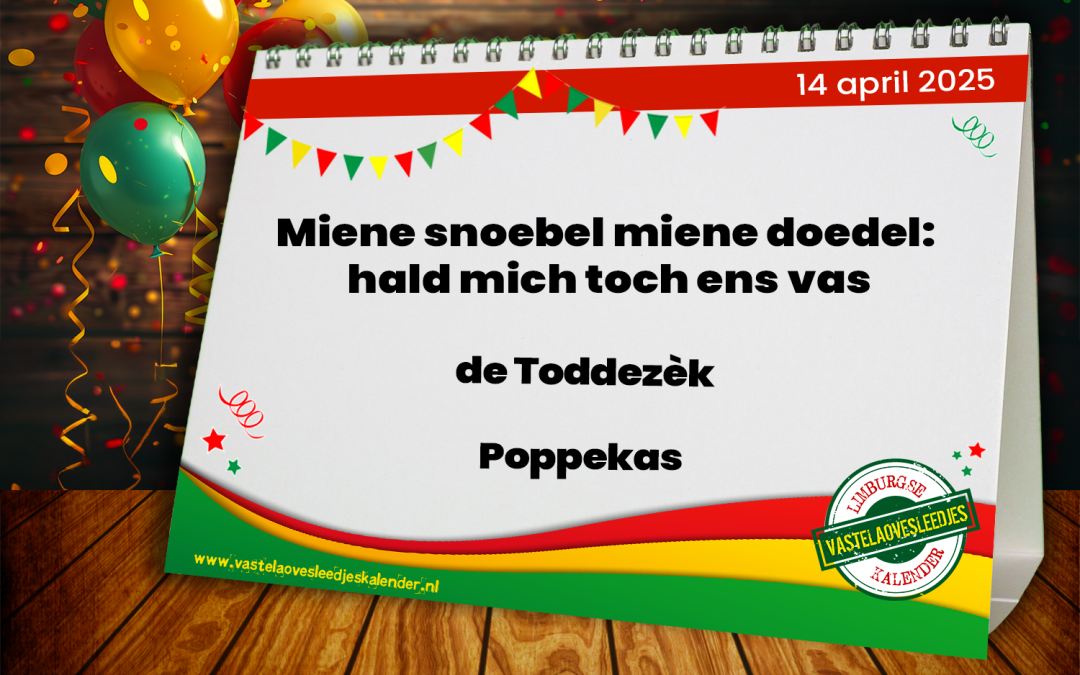 Miene snoebel miene doedel: hald mich toch ens vas