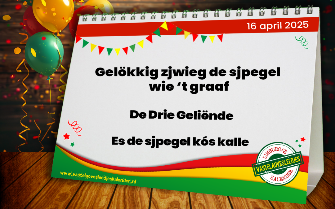 Gelökkig zjwieg de sjpegel wie ’t graaf