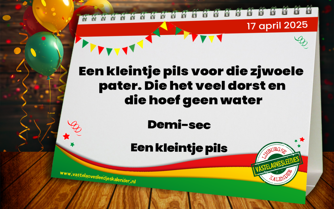 Een kleintje pils voor die zjwoele pater. Die het veel dorst en die hoef geen water