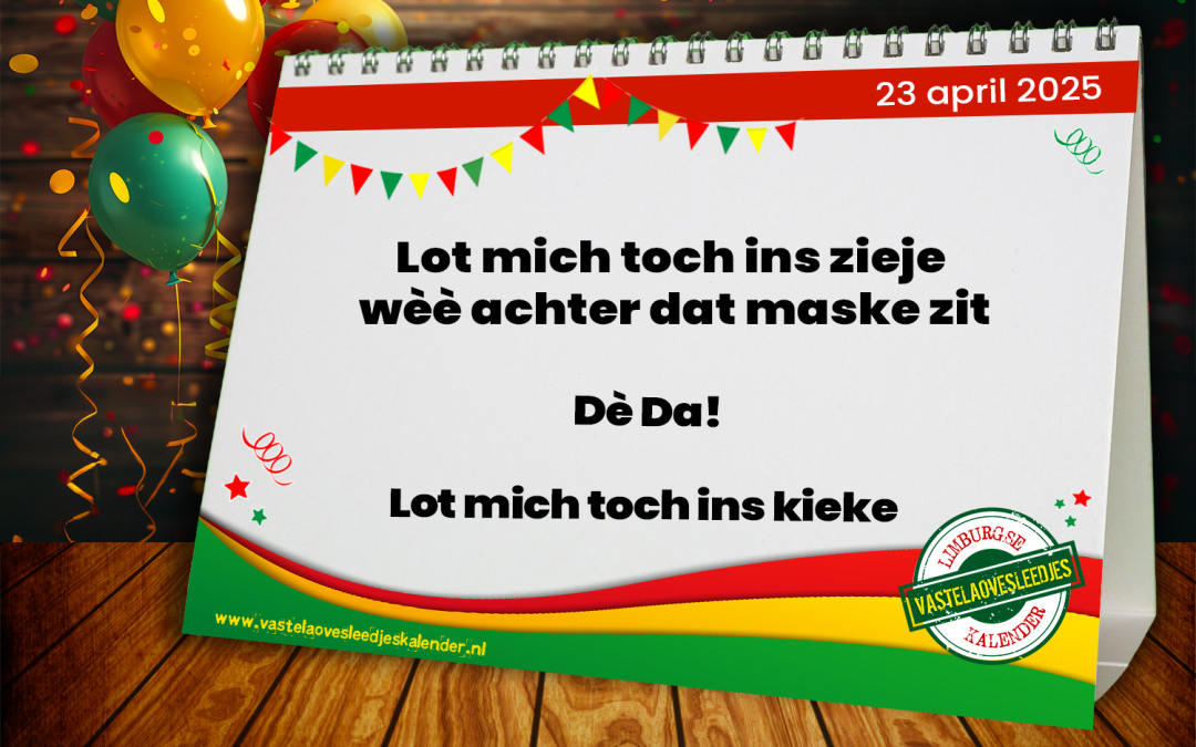 Lot mich toch ins zieje wèè achter dat maske zit