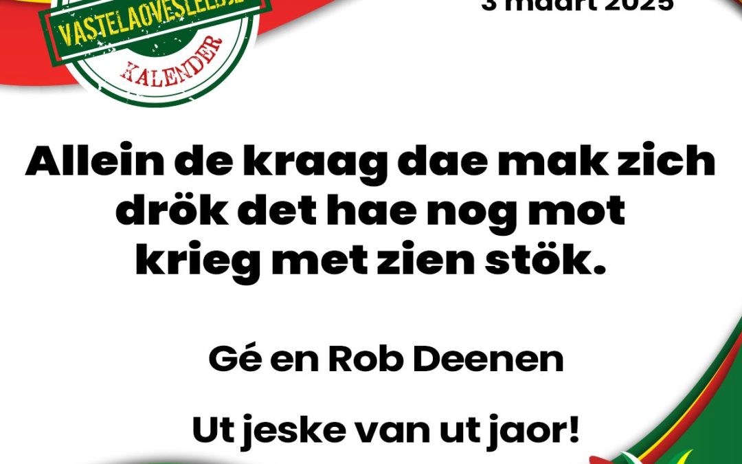 Allein de kraag dae mak zich drök det hae nog mot krieg met zien stök.