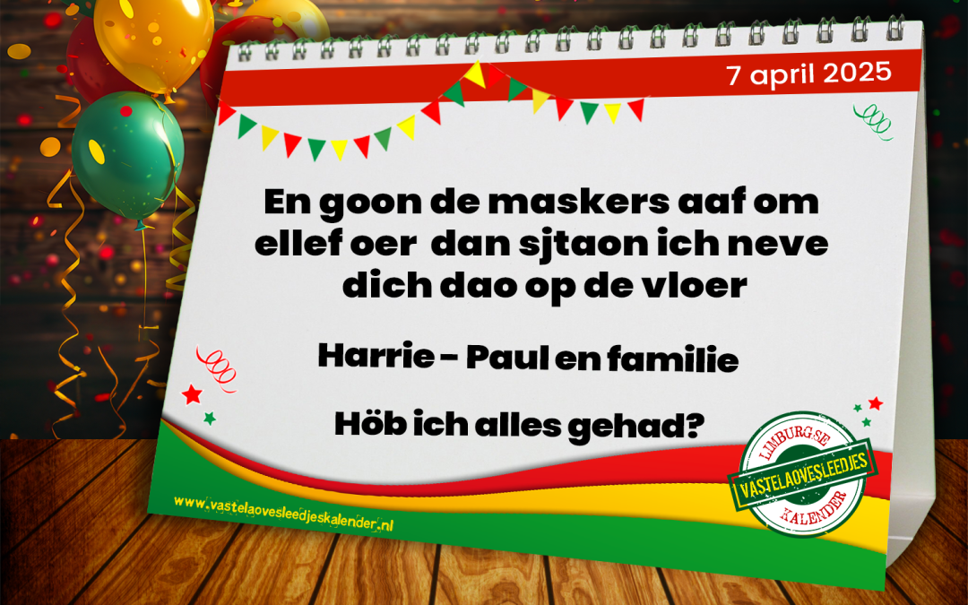 En goon de maskers aaf om ellef oer dan sjtaon ich neve dich dao op de vloer