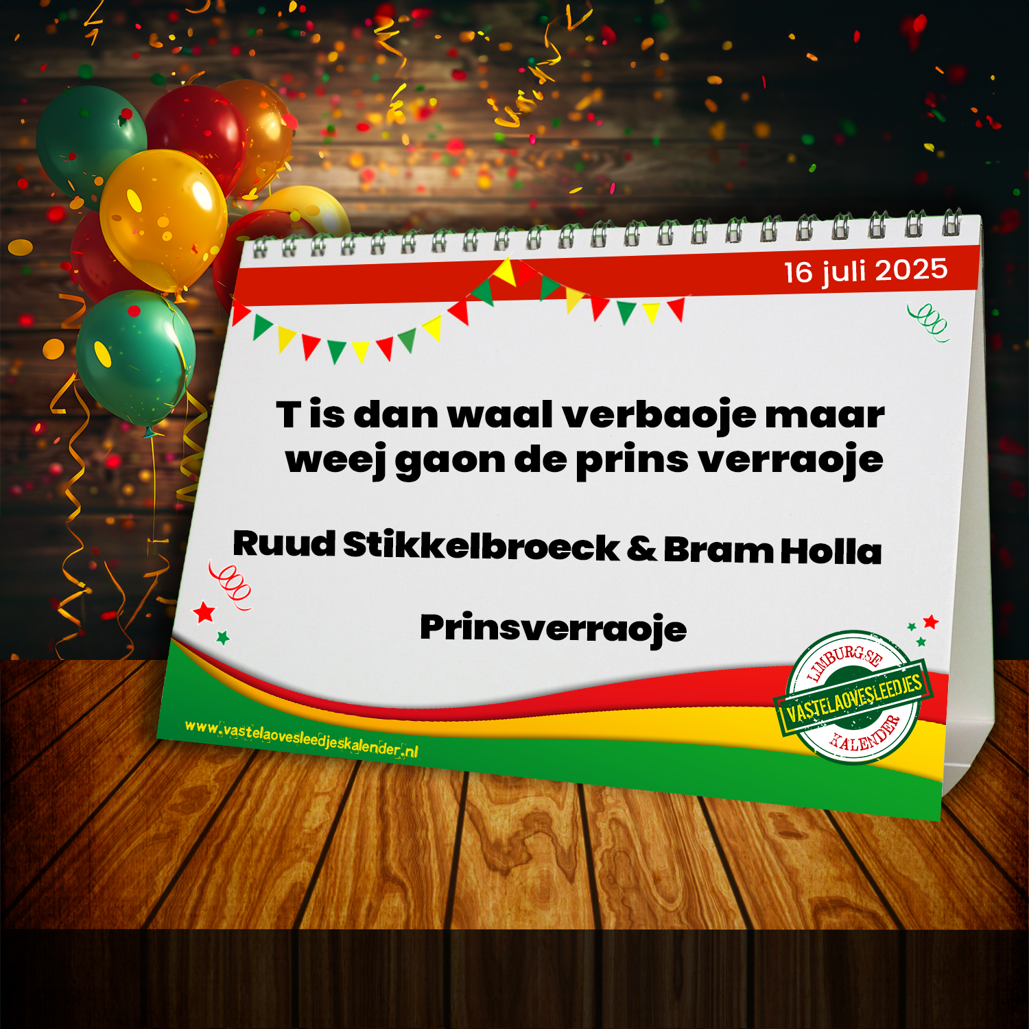 T is dan waal verbaoje maar weej gaon de prins verraoje