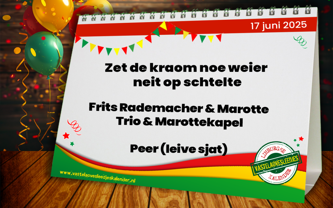 Zet de kraom noe weier neit op schtelte