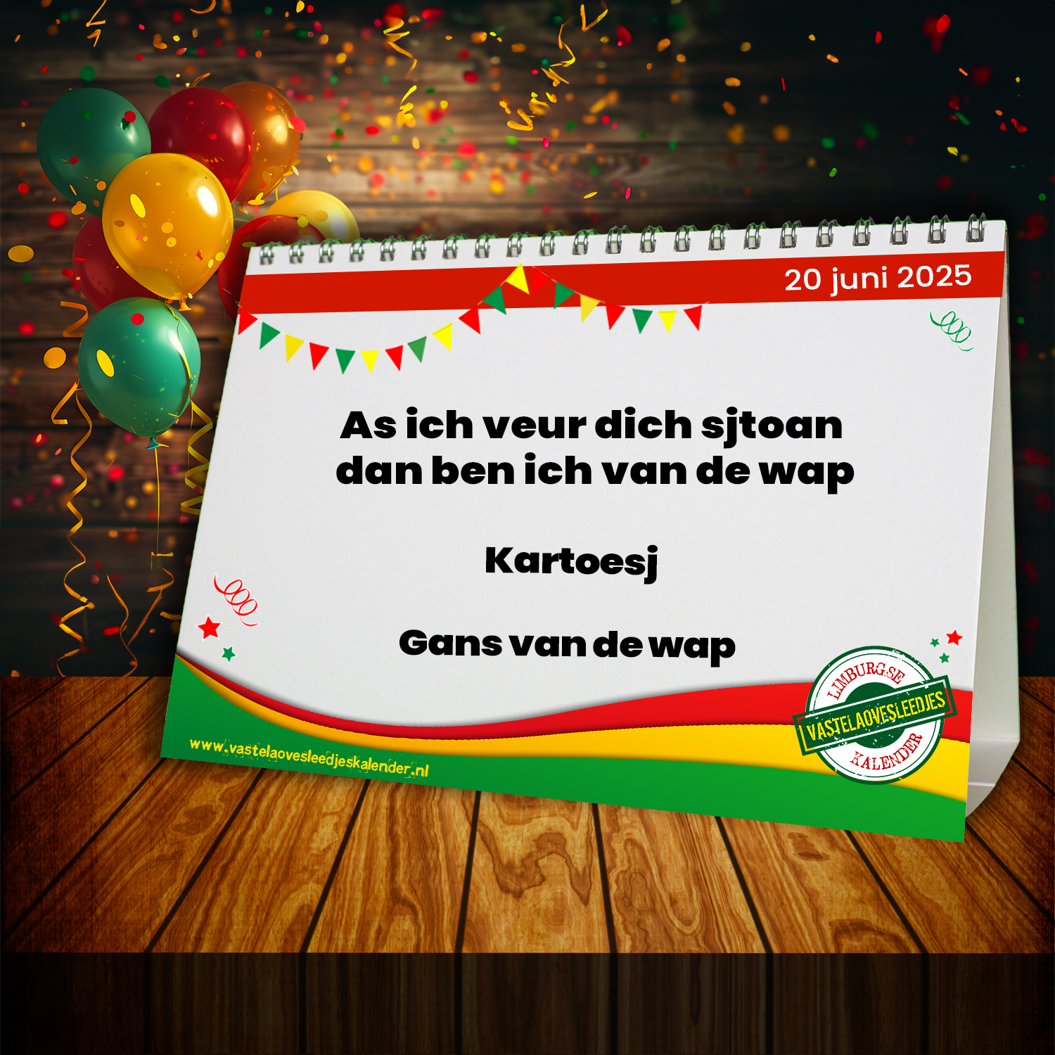 As ich veur dich sjtoan dan ben ich van de wap