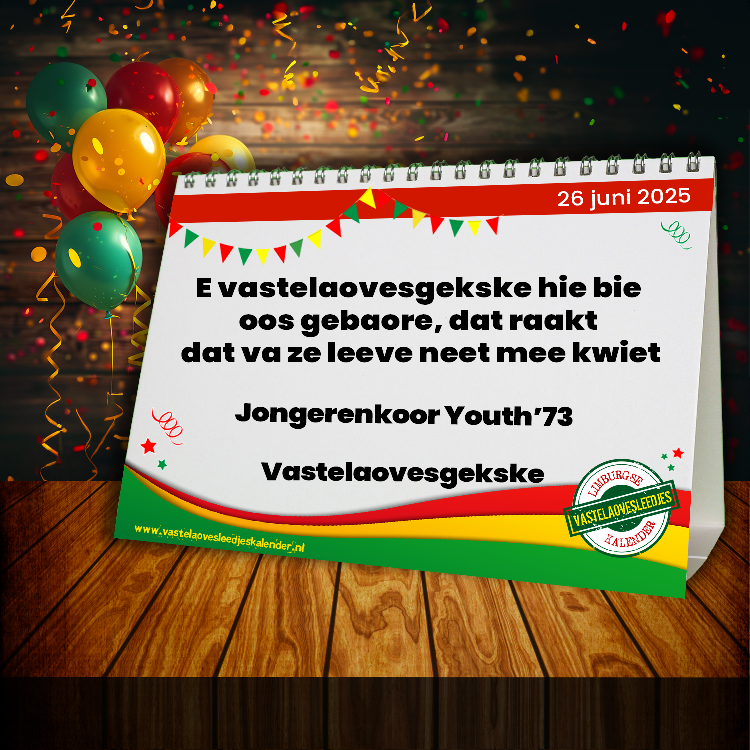 E vastelaovesgekske hie bie oos gebaore, dat raakt dat va ze leeve neet mee kwiet