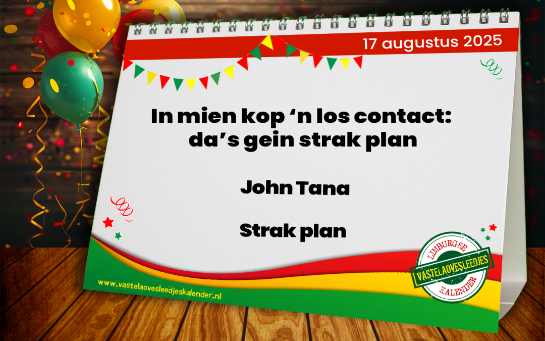 In mien kop ’n los contact: da’s gein strak plan