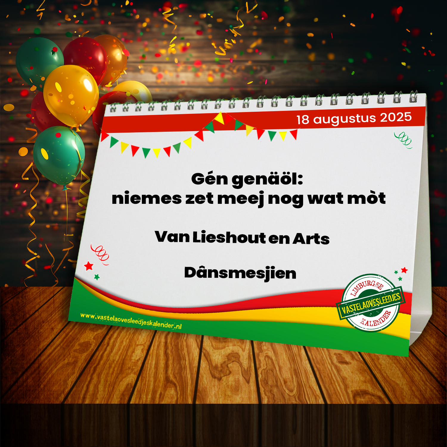 Gén genäöl: niemes zet meej nog wat mòt