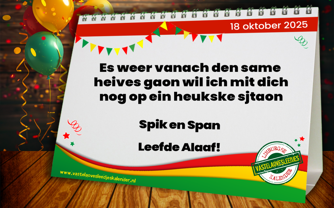 Es weer vanach den same heives gaon wil ich mit dich nog op ein heukske sjtaon