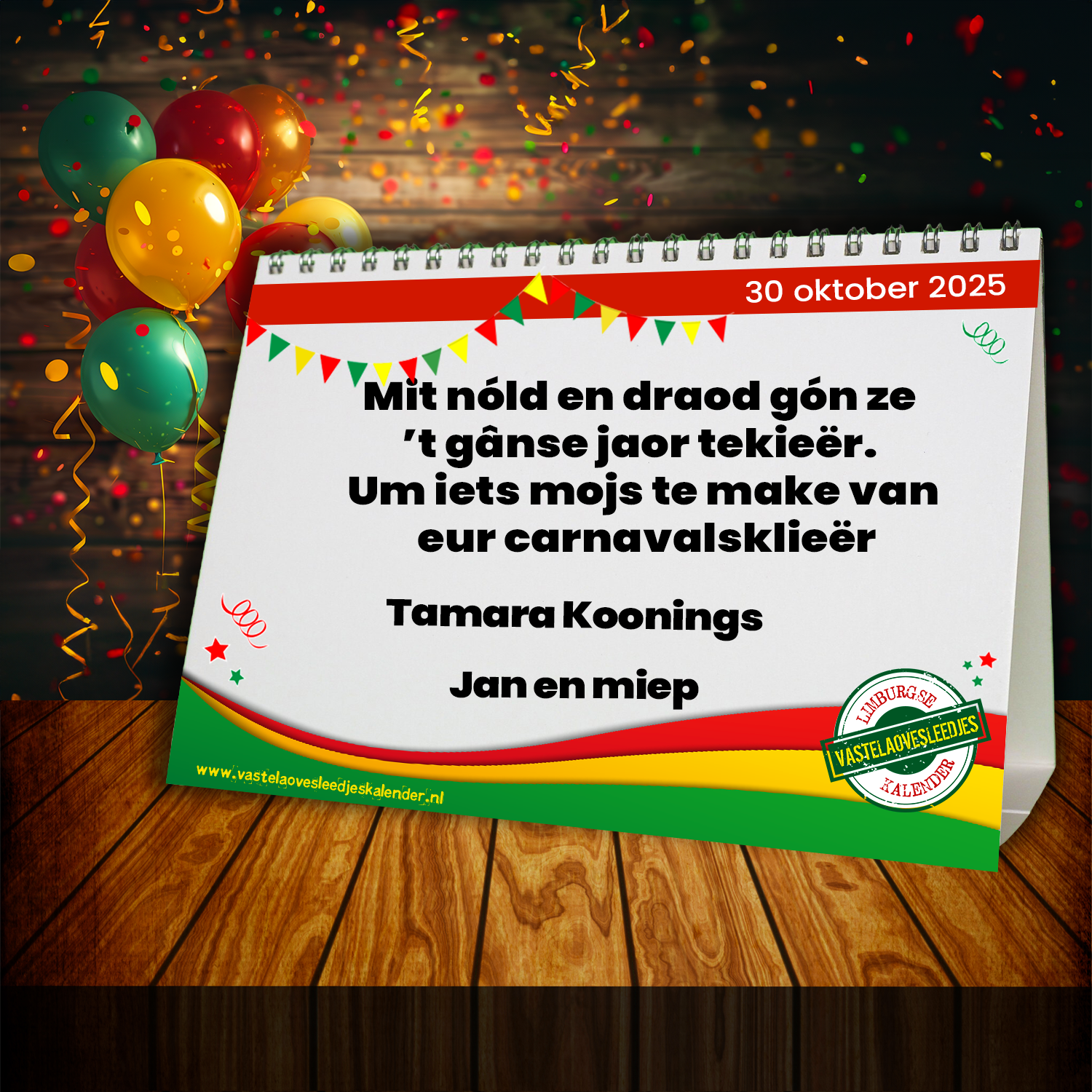 Mit nóld en draod gón ze ’t gânse jaor tekieër. Um iets mojs te make van eur carnavalsklieër