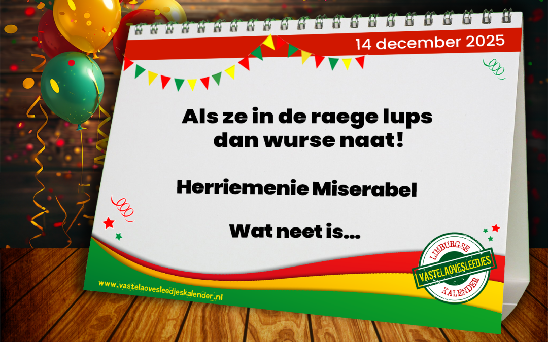 Als ze in de raege lups dan wurse naat!