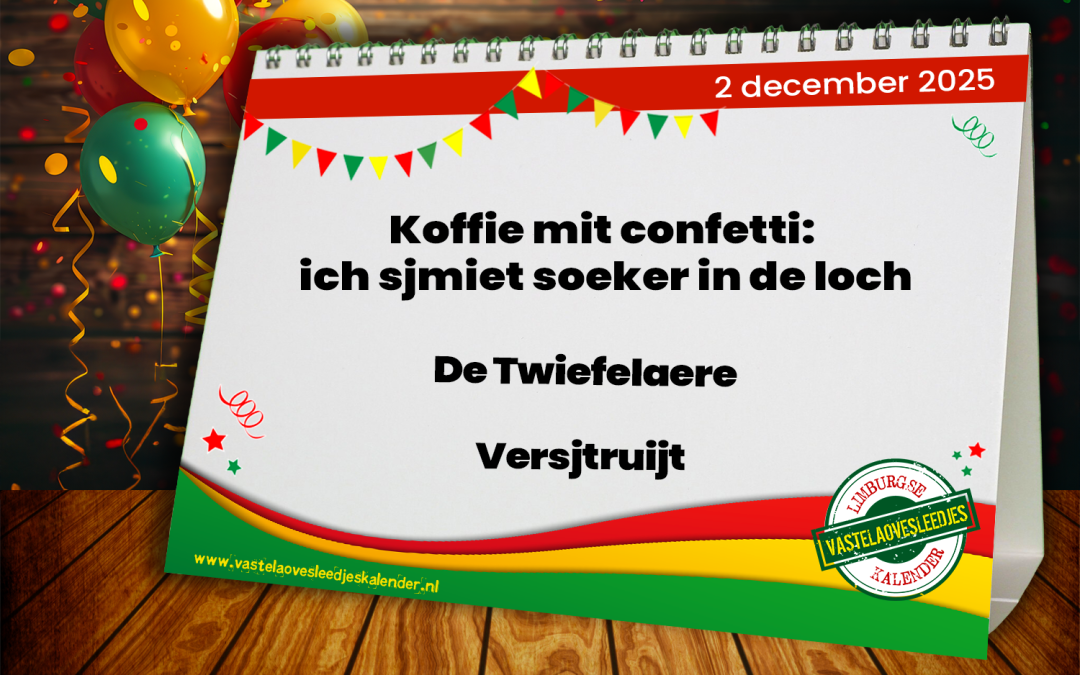 Koffie mit confetti: ich sjmiet soeker in de loch