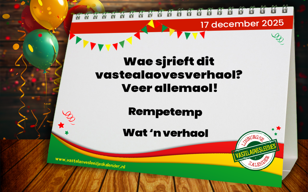 Wae sjrieft dit vastealaovesverhaol? Veer allemaol!