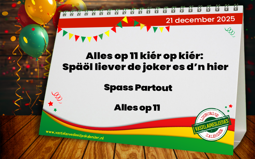 Alles op 11 kiér op kiér: Späöl liever de joker es d’n hier