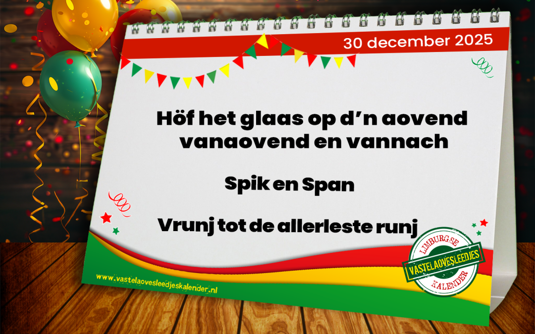 Höf het glaas op d’n aovend vanaovend en vannach